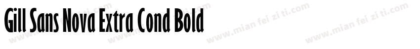 Gill Sans Nova Extra Cond Bold字体转换
